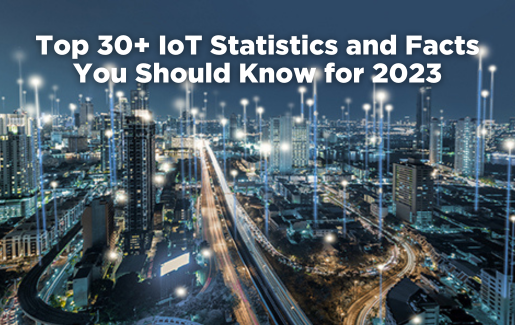 Technology is growing and there is no doubt that it will continue to be a part of our everyday lives. Despite popular opinion, Internet of Things - IoT - is not new technology. In fact, IoT dates back to the 1980s. Here are some IoT stats to know for 2023.