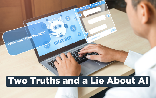 Get to know AI technology a little bit better with the well-known icebreaker, two truths and a lie.